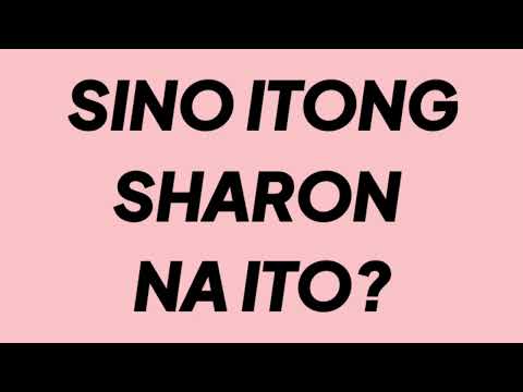 SINO ITONG SHARON NATO?