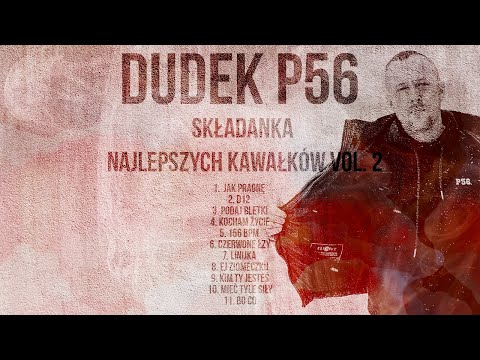 🔥 Dudek P56 - Składanka 2021 - Najlepsze Kawałki Vol.2🔥