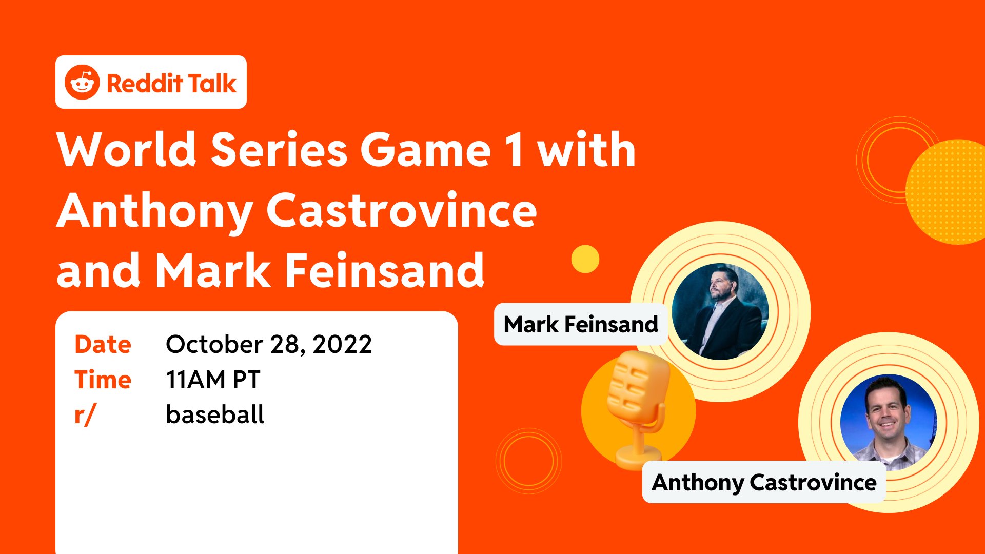 Reddit Talk about World Series Game 1 with Anthony Castrovince and Mark Feinsand on October 28, at 11AM Pacific Time in r/baseball.