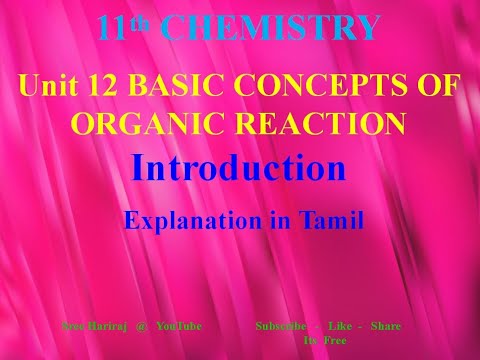 Basic concepts of Organic reaction | Introduction in Tamil - Unit-12 | 11th Chemistry