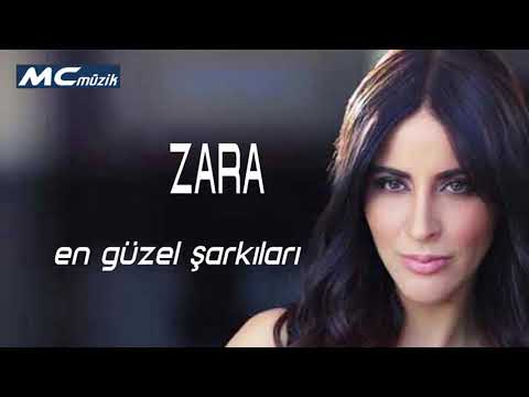 ZARA EN GÜZEL ŞARKILARI