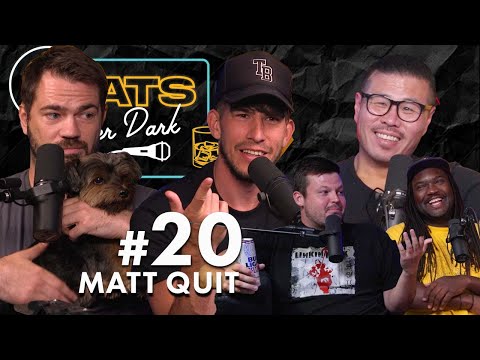 Matt Quit | KATS After Dark #20