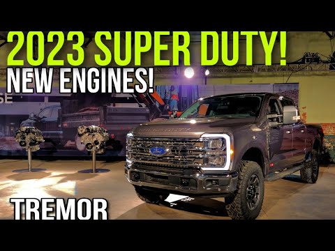 2023 Super Duty has new engine choices!  Check out the new TREMOR!