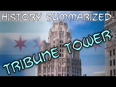 History Summarized: Chicago's Tribune Tower