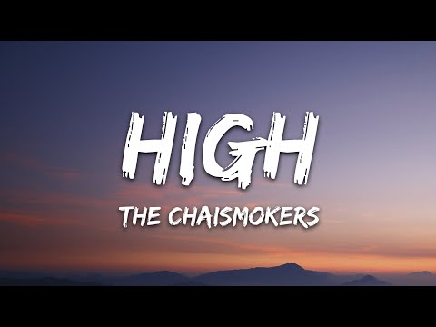 The Chainsmokers - High (Lyrics)