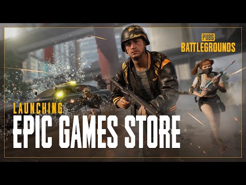 PUBG | Epic Games Store Launch Trailer