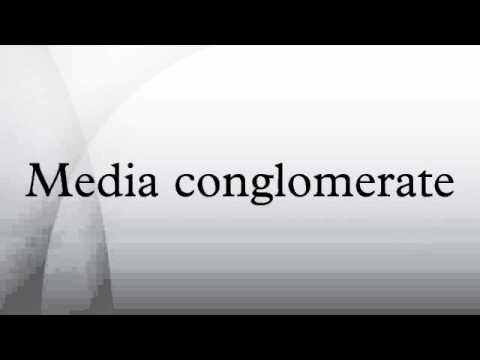 Media conglomerate