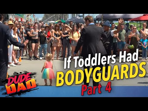 If Toddlers had Bodyguards | Part 4