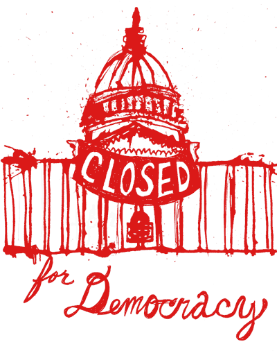 Closed for Democracy