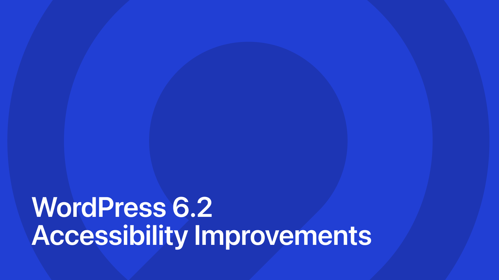 WordPress 6.2 Accessibility Improvements