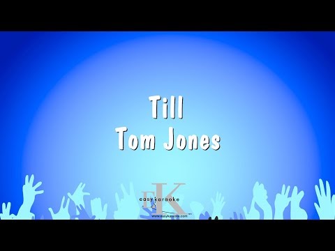 Till - Tom Jones (Karaoke Version)