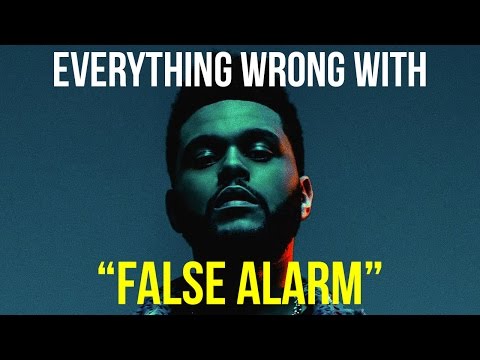 Everything Wrong With The Weeknd - "False Alarm"