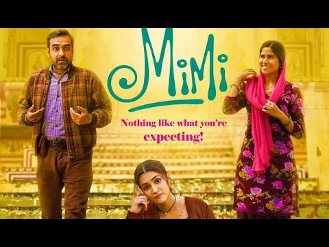 MIMI | Full HD Movie | Kriti Sanon, Pankaj Tripathi, Sai Tamhankar