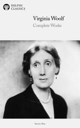 Icon image Delphi Complete Works of Virginia Woolf (Illustrated)