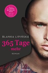 Icon image 365 Tage mehr: Roman - Das Buch zum NETFLIX-Blockbuster »365 Days – Noch ein Tag«