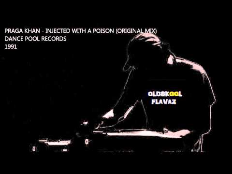 Praga Khan - Injected With A Poison (Original 12" Mix)