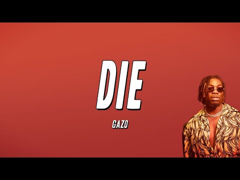 Gazo - DIE (Paroles)