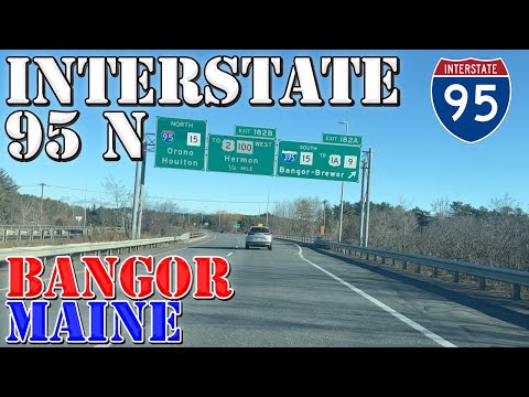 I-95 North - Bangor - Maine - 4K Highway Drive