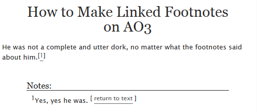 teekettle:
“ [ Live Example | My AO3 Skins ]
While AO3 has a way to click to see notes at the end, this tutorial is how you can not only have your viewers click to view certain notes, but also click back to where they had been reading before. We...