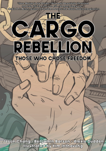 The Cargo Rebellion: Those Who Chose Freedom