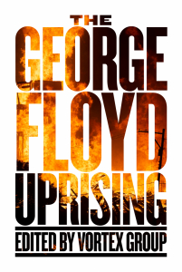 The George Floyd Uprising