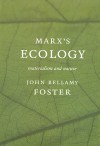 Marx's Ecology: Materialism and Nature