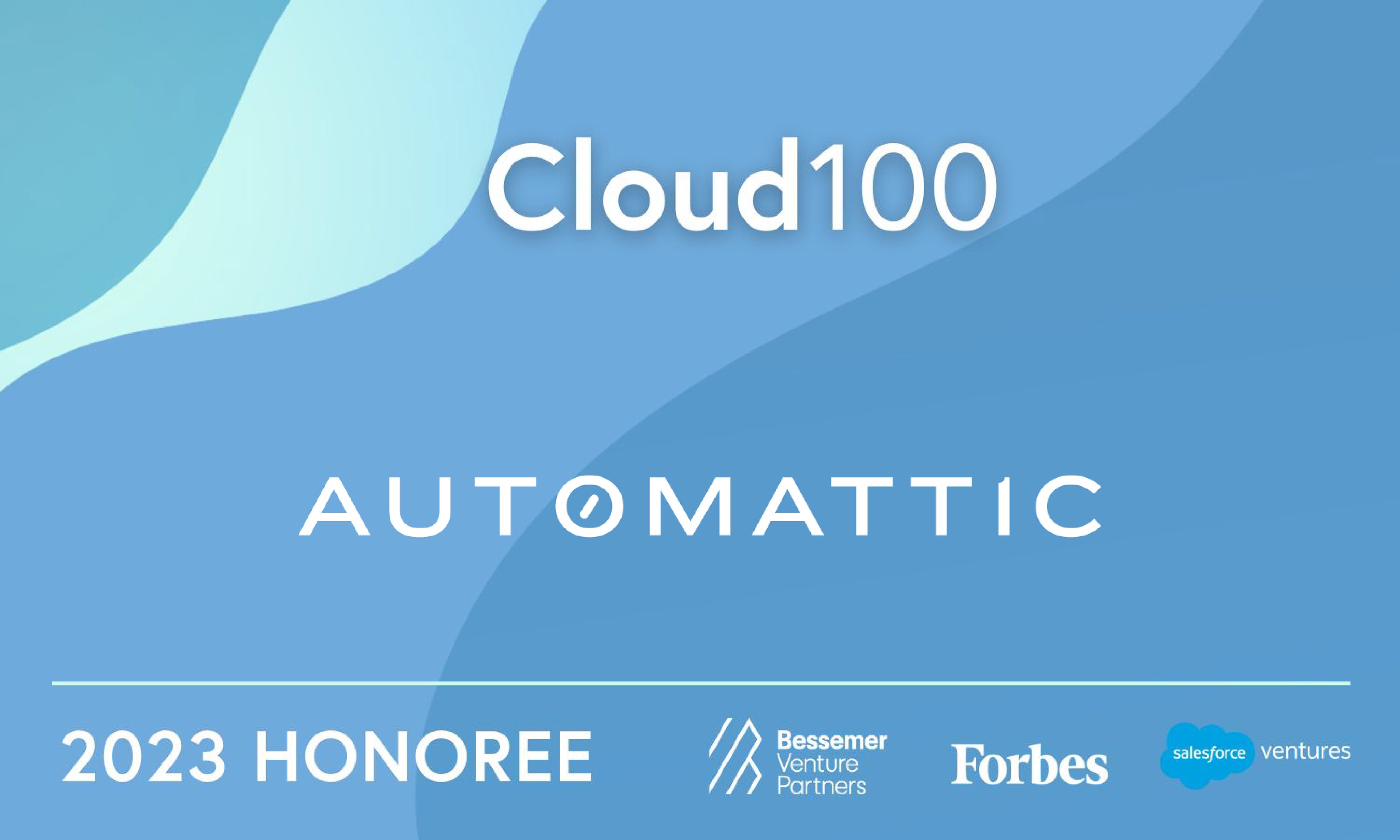 Cloud 100 - Automattic. 2023 Honoree.