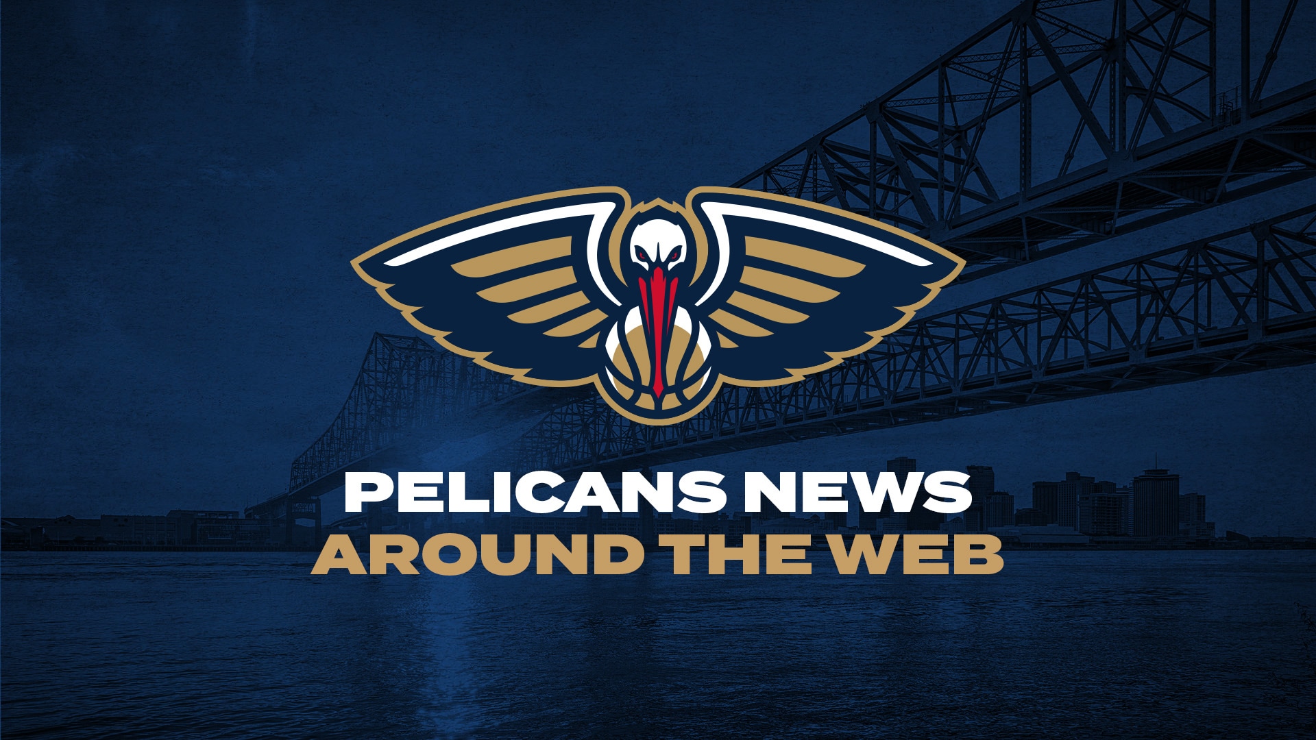 Pelicans News Around the Web