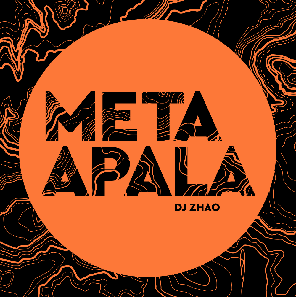 _DJ ZHAO - Meta Apala