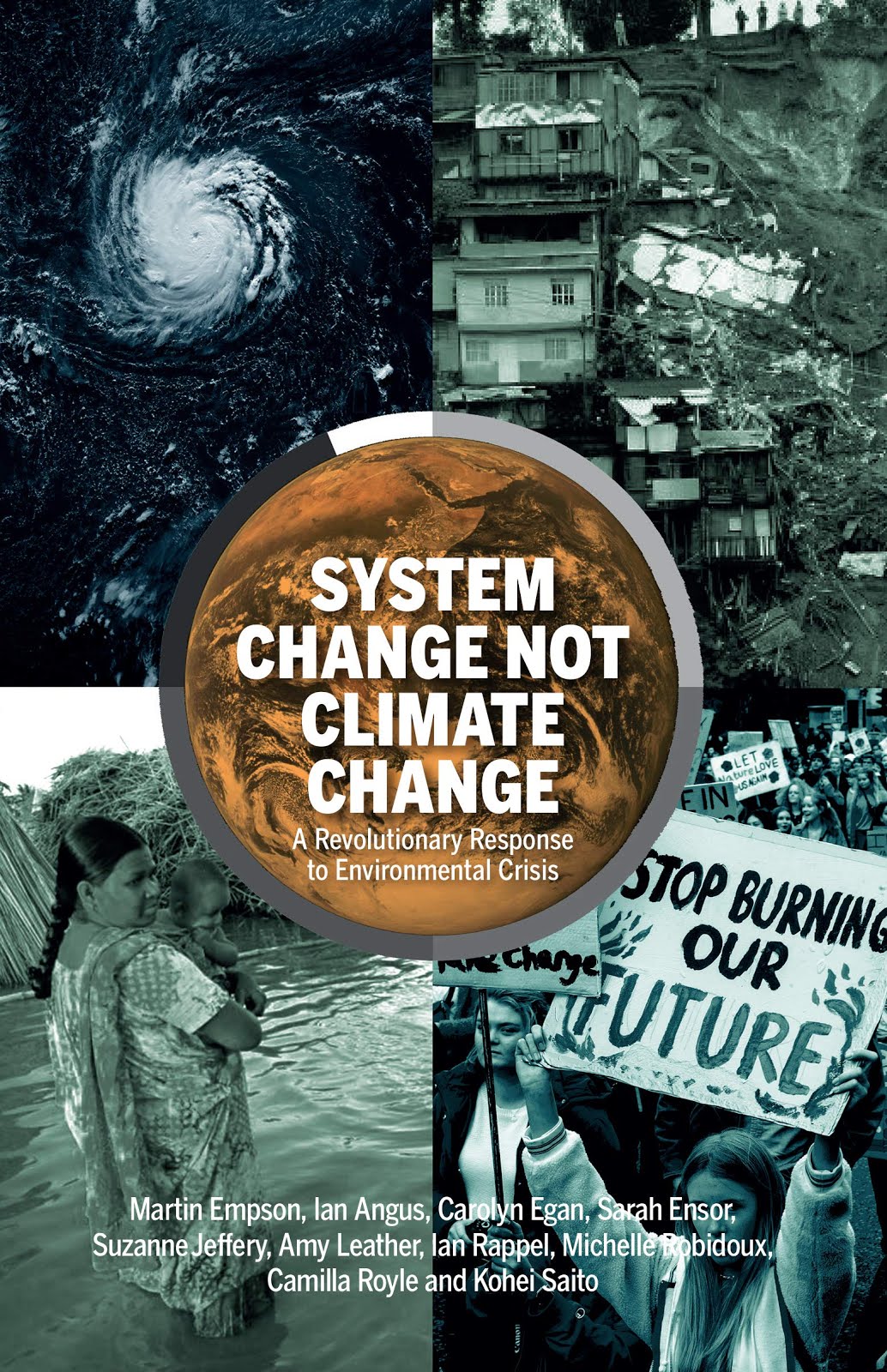 System Change not Climate Change: A Revolutionary Response to Environmental Crisis