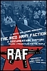 The Red Army Faction, A Documentary History - Volume 1: Projectiles For the People