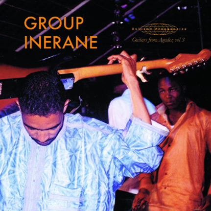 Group Inerane: Guitars From Agadez Volume 3