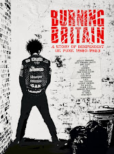 BURNING BRITAIN - A STORY OF UK INDEPENDENT PUNK 1980 - 1983