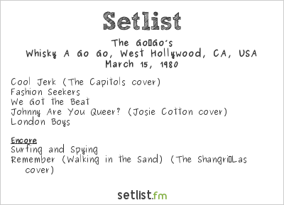 Go-Go's Setlist Whisky A Go Go, West Hollywood, CA, USA 
1980