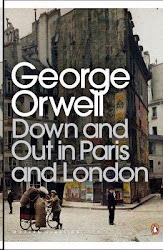 George Orwell - Down and Out in Paris and London