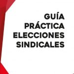 Guía práctica de Elecciones Sindicales 2018