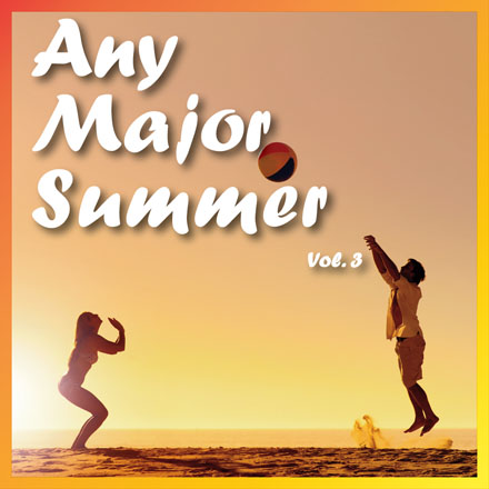 Any Major Summer Vol. 3