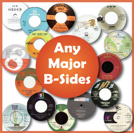 Any Major B-Sides