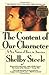 The Content of Our Character by Shelby Steele