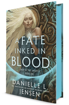 A Fate Inked in Blood: Book One of the Saga of the Unfated By Danielle L. Jensen Cover Image