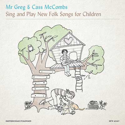 Mr. Greg & Cass McCombs Sing and Play New Folk Songs for Children