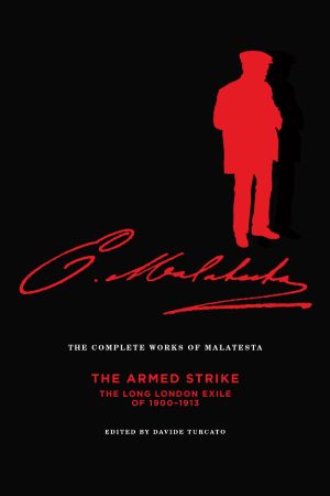 The Complete Works of Malatesta, Vol. V