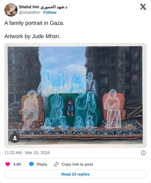 A family portrait in Gaza.   Artwork by Jude Mhsn. pic.twitter.com/zJESktF6Mk  — Shahd Hm د.شهد الحموري (@shahdhm) March 15, 2024
