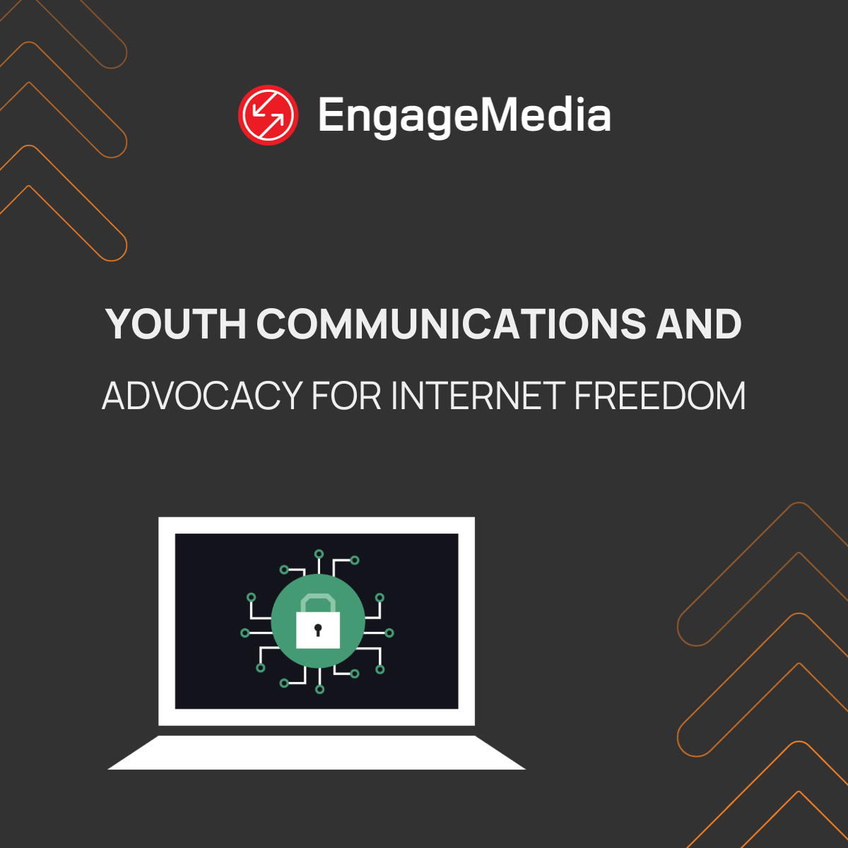 Youth Advocacy and Communications for Internet Freedom project