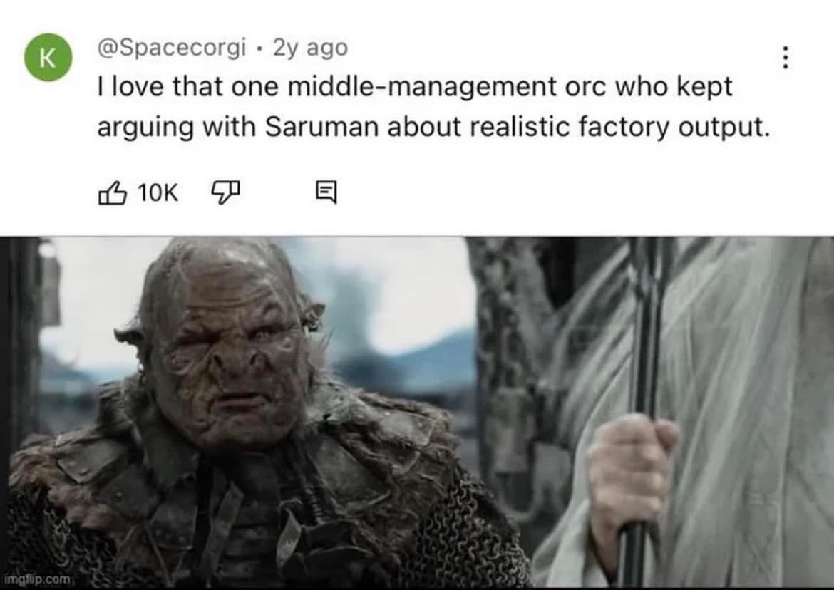 r/lotrmemes - Bad manager Saruman 