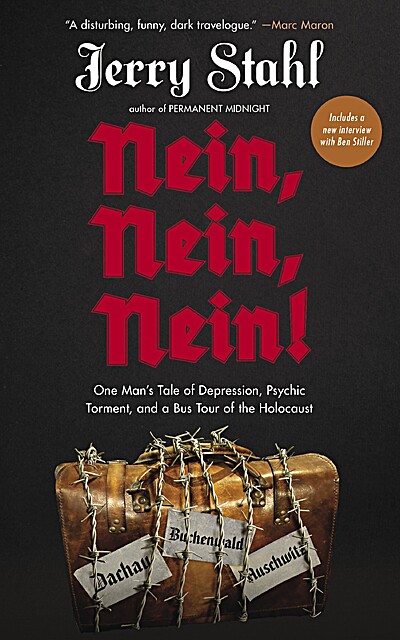 Nein, Nein, Nein!: One Man's Tale of Depression, Psychic Torment, and a Bus Tour of the Holocaust