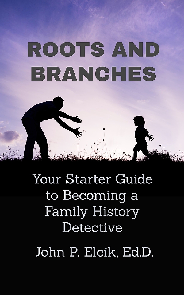 Roots and Branches: Your Starter Guide to Becoming a Family History Detective