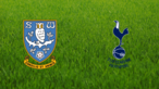 Sheffield Wednesday vs. Tottenham Hotspur