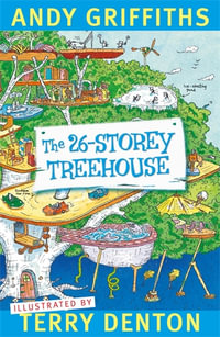 The 26-Storey Treehouse : Treehouse Series : Book 2 - Andy Griffiths