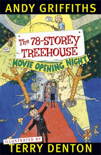 The 78-Storey Treehouse : Treehouse Series : Book 6 - Andy Griffiths